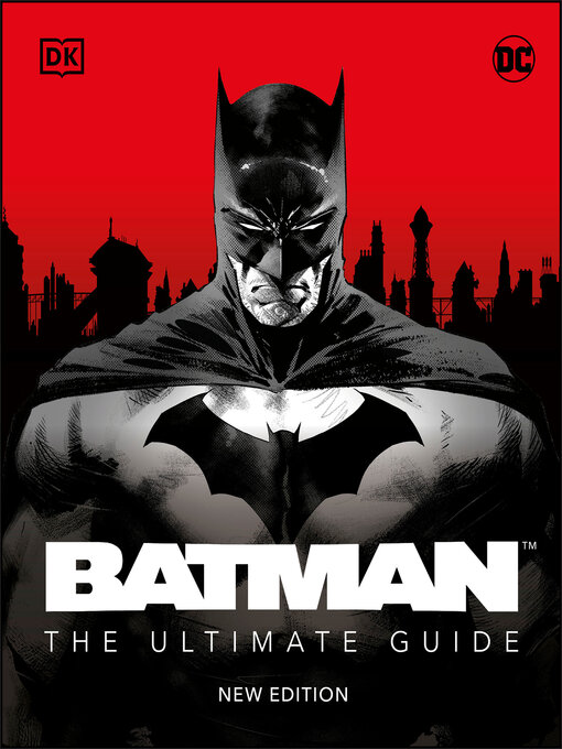 Title details for Batman: The Ultimate Guide by Matthew K. Manning - Available